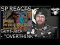 SP REACTS to Gent Jack - OVERTHINK (feat. Sunset Black) (Song Review & Analysis) thumbnail