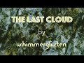 The last cloud by shimmerglisten