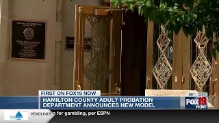 Hamilton County Adult Probation Department announces new model