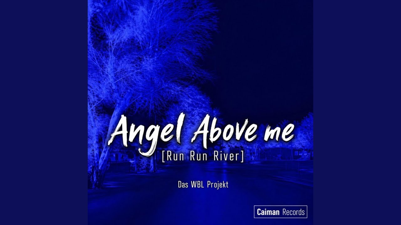 ANGEL ABOVE MEE (RUN RUN RIVER)