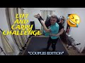 LIFT & CARRY CHALLENGE *HILARIOUS* | Couples Edition