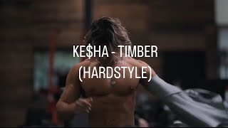 Ke$ha - Timber ft. Zyzz ( HARDSTYLE REMIX) Prod. @prodbywhippa