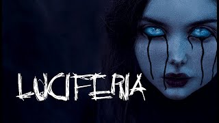 "LUCIFERIA" Creepy Eerie Song