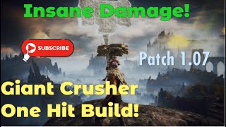 Giant Crusher One Hit/Massive Damage Build! 💪 (Elden Ring Patch 1.07) 🔥