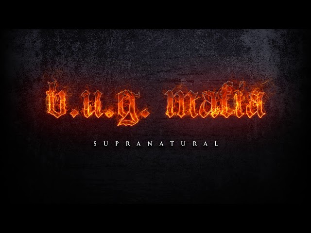 B.U.G. Mafia - Supranatural (Prod. Tata Vlad) class=