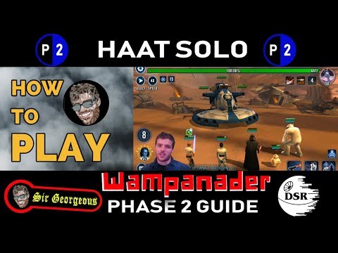 HAAT SOLO: Phase 2 Guide- Wampanader! by Sir Georgeous