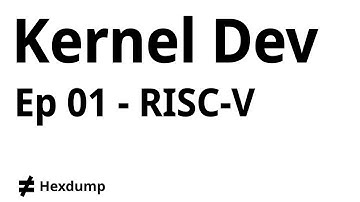 KERNEL DEV - EP 01 RISC-V