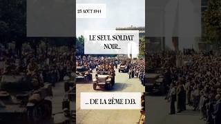 Claude Mademba Sy, le seul soldat noir entré dans Paris avec la 2e DB