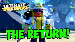 My Return to Ultimate Tower Defense!
