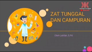 Membedakan zat tunggal dan zat campuran