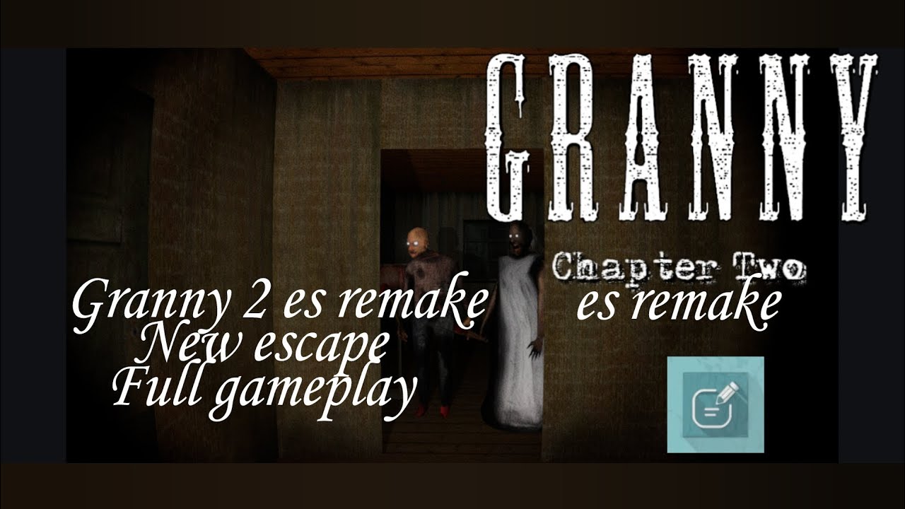 Granny 2 es remake new escape full gameplay