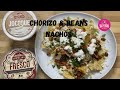 Chorizo &amp; Beans Nachos