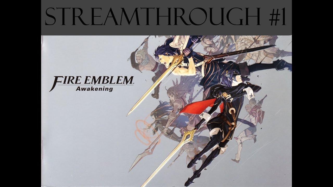 Fire Emblem Awakening #1