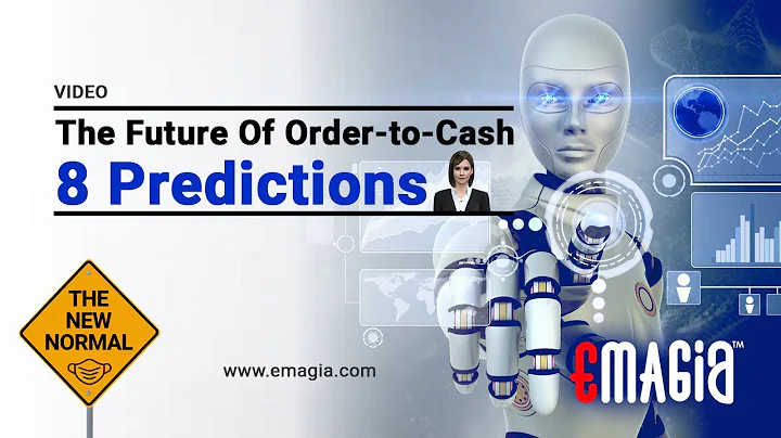Future Of Order-to-Cash Eight Predictions | Why O2C Platforms are The Future | Emagia Video