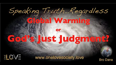 Global Warming or God's Just Judgment?