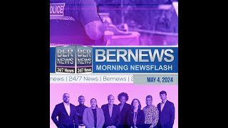 Bermuda Newsflash For Saturday, May 4, 2024