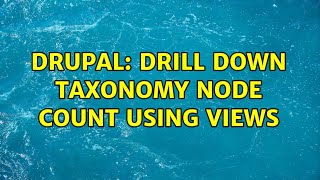 Celebrity Drupal: drill down taxonomy node count using views Net Worth