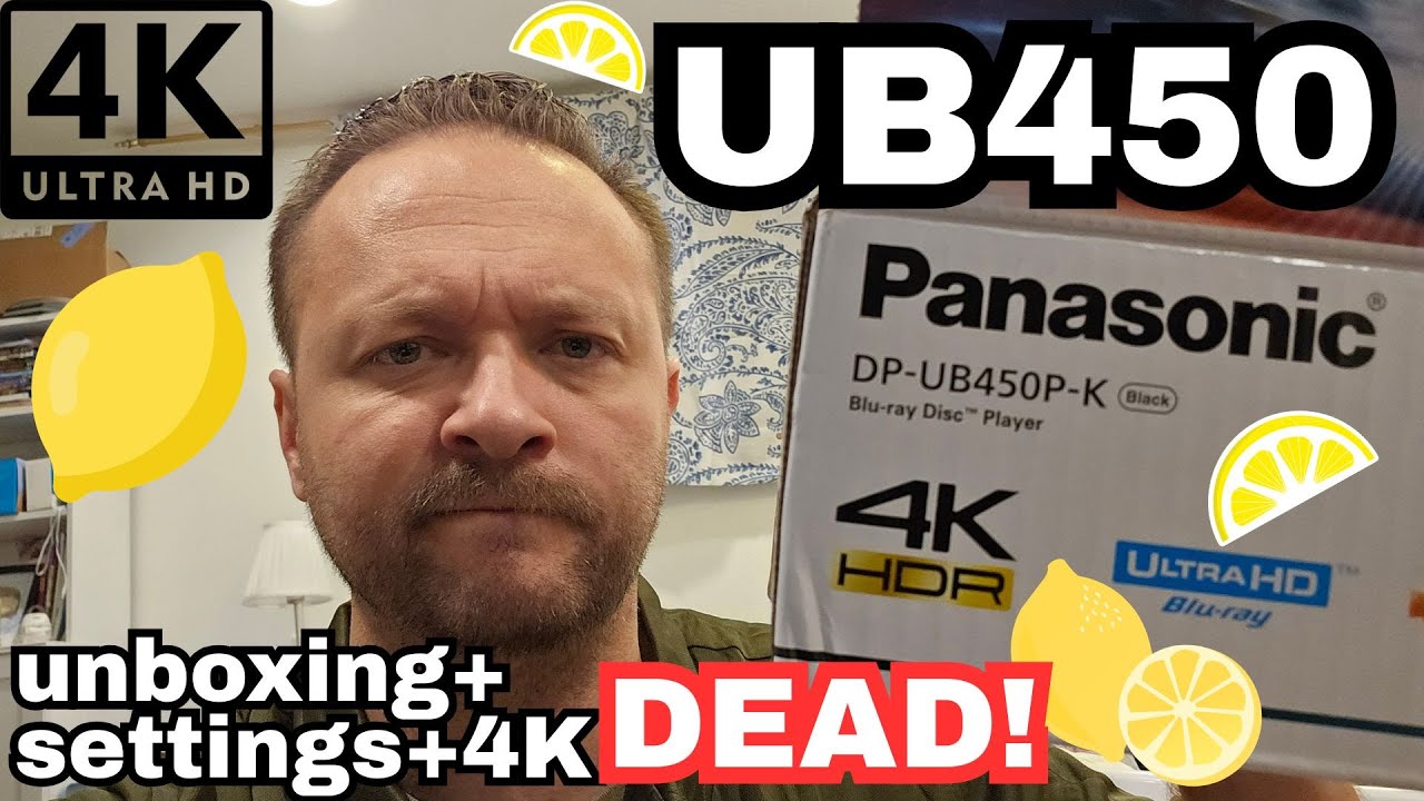 Ub450 Texture Panasonic UB450 LEMON! - Unboxing, Settings, and TROUBLESHOOTING - YouTube