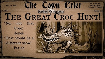 Darkest Dungeon Season 3 Part 122: Alpha Crocodilian [Modded]