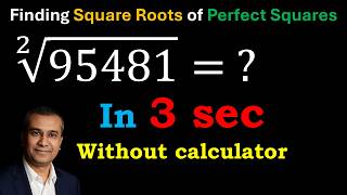 Square roots trick | Finding square roots of perfect squares in 3 seconds