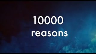 Matt Redman  10000 reasons (1 hour) (Lyrics)