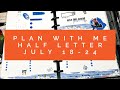 Plan With Me | Half Letter | July 18-24