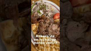 Ankara’da Kebap Nerede Yenir? Düveroğlu Şaşırtıyor! | Ne Yenir? Serisi 1 #ankara #Kebap #Döner #food