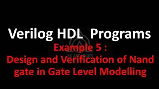 #5 Design and Verification of Nand gate using Verilog gate Level Modelling in Eda Playground