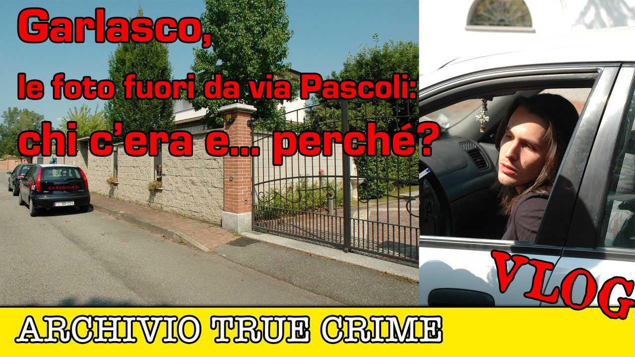 Garlasco: le presenze fuori dalla scena del crimine | ARCHIVIO TRUE CRIME VLOG