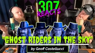 Geoff Castellucci -- Ghost Riders In The Sky -- Happy Hauntings! 💀💀 -- 307 Reacts -- Episode 789