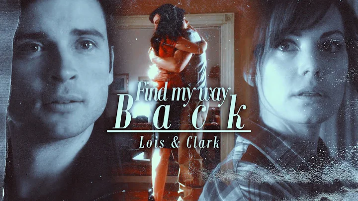 Lois & Clark | Find My Way Back
