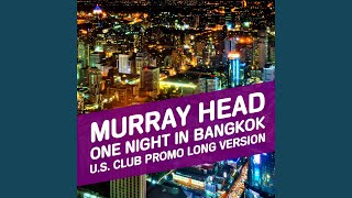 One Night in Bangkok (U.S. Club 'Promo' Long version Remix)