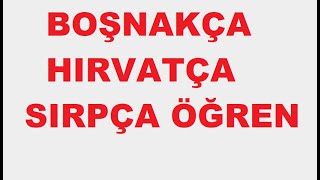 Boşnakça, Hırvatça, Sırpça Ders-1 Giriş Resimi