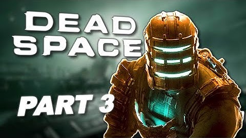FIRST TIME PLAYING│DEAD SPACE REMAKE (PS5) - PART 3