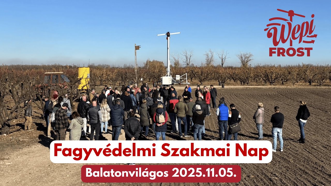 Fagyvédelmi Szakmai Nap és Robottraktor Bemutató 2025.11.05