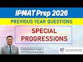 IPMAT 2026 Prep🔥Special Progression & Series IPMAT PYQs | Algebra || IIM Indore PYQ & Solutions