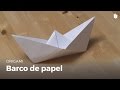 Como fazer: Origami - Barco de papel