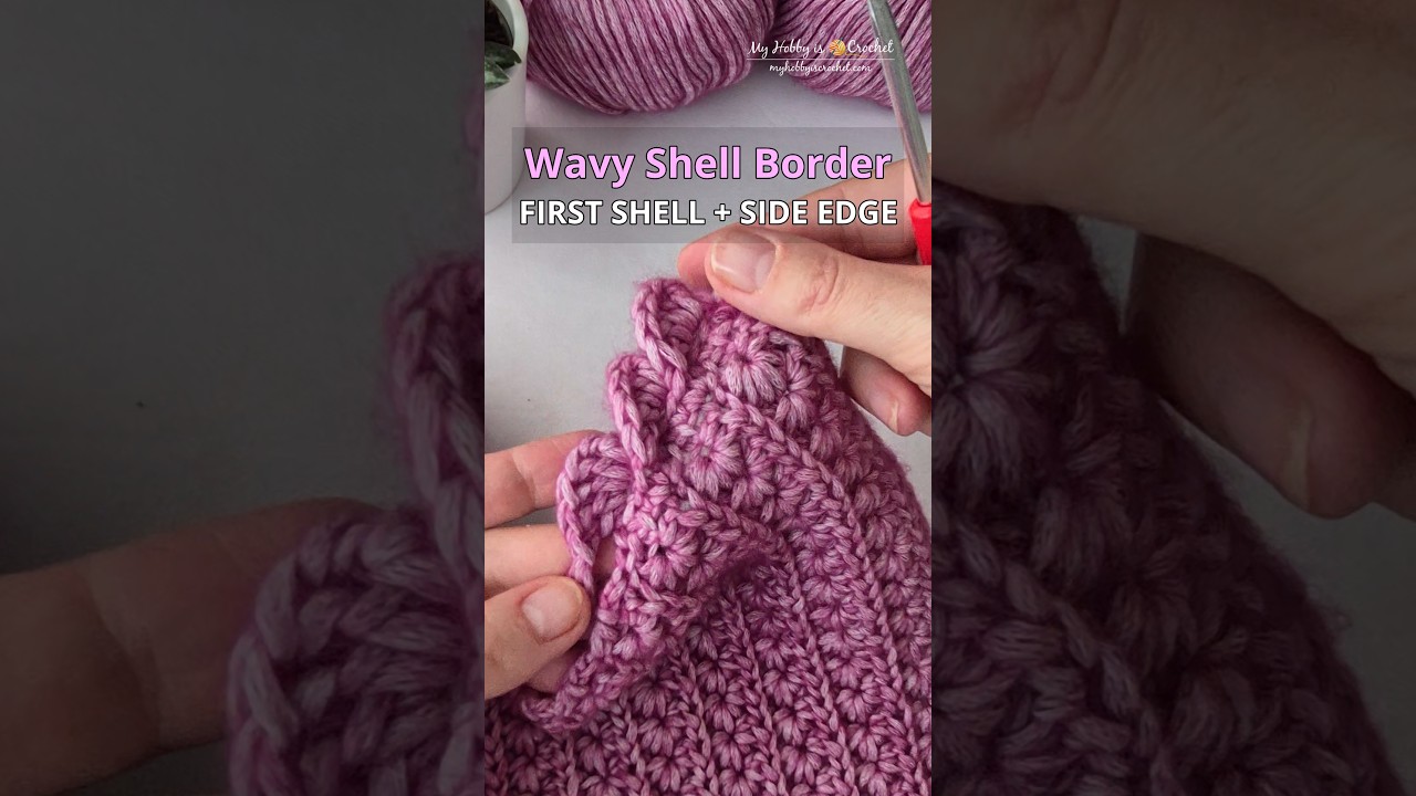 Wavy Shell Crochet Border | First Shell & Side Edge Tutorial - YouTube