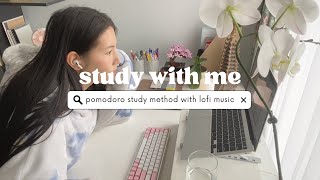 productive study with me with lofi music | pomodoro method (25 min study x 5 min break)