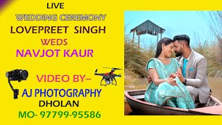 Wedding Ceremony Lovepreet Singh Weds Navjot Kaur