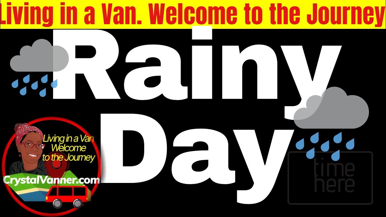 Rainy Day Van Life YouTube