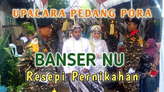 Upacara Pedang Pora - BANSER NU - Resepsi Pernikahan