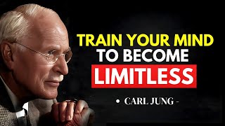 Train Your Mind To Become LIMITLESS – Unlock The Power Within You | Carl Jung!