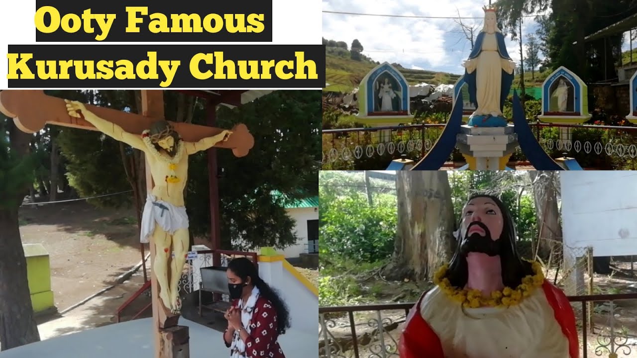 Ooty Kurusady Church/Kandal Cross Shrine