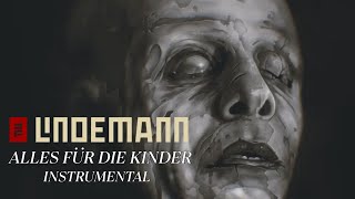 Till Lindemann - Alles für die Kinder (Instrumental)