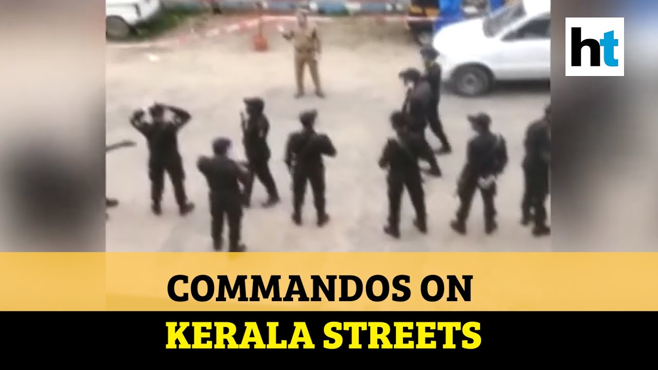 Commandos on streets to enforce lockdown as Kerala village turns Covid hotspot