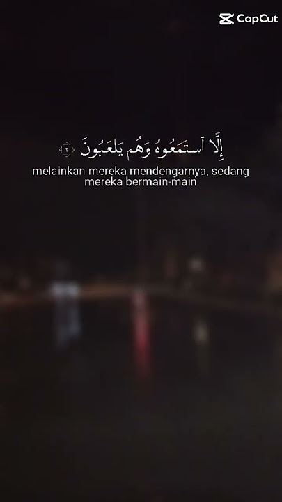 bersiaplah karena ini pasti terjadi#Q.S  Al-Anbiya ayat 1-3#short
