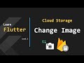20- Cloud Storage - Change Image