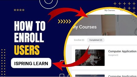 How to Enroll users in iSpring Learn