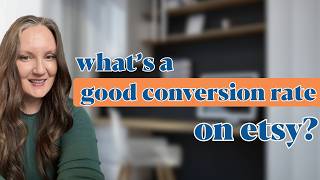 What's a Good Conversion Rate on Etsy? (And Why It Matters More Than You Think)